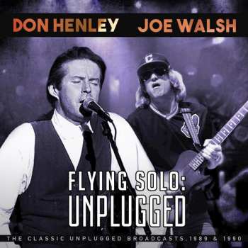 Album Joe Walsh: Flying Solo: Unplugged - The Classic Unplugged Broadcasts 1989 & 1990