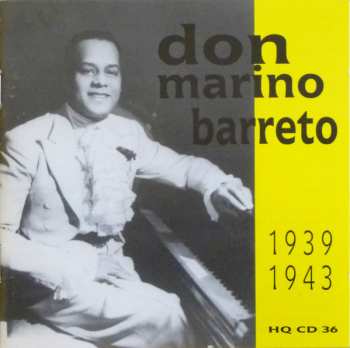 Album Don Marino Barreto: Don Marino Barreto 1939-1943