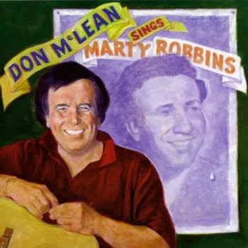 Album Don McLean: Don Mclean Sings Marty Robbins (digitally Remaster