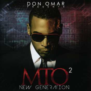 Album Don Omar: Don Omar Presents MTO²: New Generation