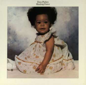 LP Don Pullen: Healing Force