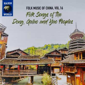 Album Yao: Folk Songs Of The Dong, Gelao and Yao Peoples