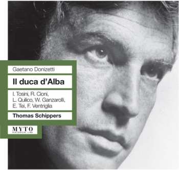 Album Donizetti / Tosini / Cioni / Quilico / Tei: Il Duca D'alba