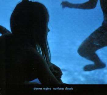 Album Donna Regina: Northern Classic