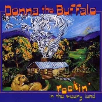 Album Donna The Buffalo: Rockin' In The Weary Land