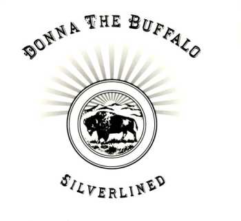 CD Donna The Buffalo: Silverlined