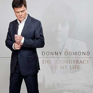 Album Donny Osmond: The Soundtrack Of My Life
