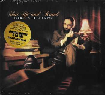 CD Doogie White & La Paz: Shut Up And Rawk