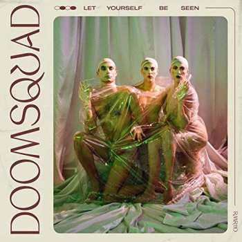 CD Doomsquad: Let Yourself Be Seen