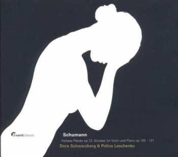 Album Robert Schumann: SchumannFantasy Pieces Op. 73 Sonatas For Violin And Piano Op. 105-121