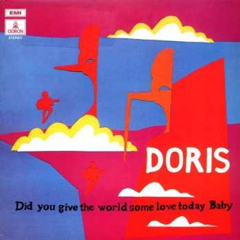 LP Doris: Did You Give The World Some Love Today, Baby