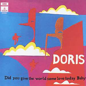 LP Doris: Did You Give The World Some Love Today, Baby