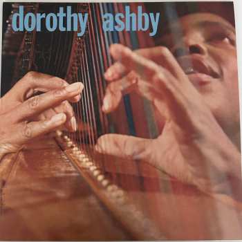 6LP/Doos Dorothy Ashby: With Strings Attached, 1957-1965 DLX | LTD