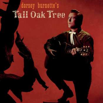 Album Dorsey Burnette: Dorsey Burnette's Tall Oak Tree