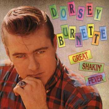 Album Dorsey Burnette: Great Shakin' Fever