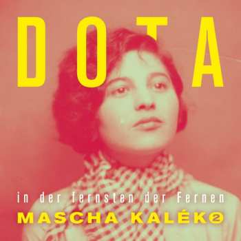 2LP DOTA: In Der Fernsten Der Fernen - Gedichte Von Mascha Kaleko (limited Edition) (exklusiv Für Jpc!)