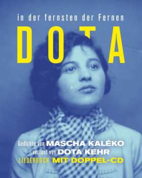 2CD DOTA: In Der Fernsten Der Fernen (Gedichte von Mascha Kaleko Vertont Von Dota Kehr)