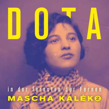 2CD DOTA: In Der Fernsten Der Fernen - Mascha Kaléko 2