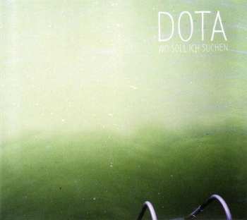 Album DOTA: Wo Soll Ich Suchen