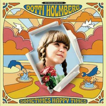 LP Dottie Holmberg: Sometimes Happy Times CLR
