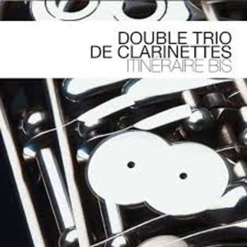 Album Double Trio De Clarinettes: Itinéraire Bis