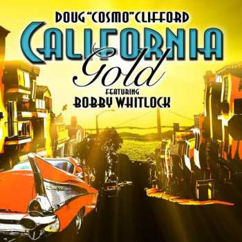 CD Doug Clifford: California Gold