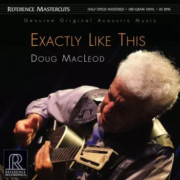 Doug MacLeod: Exactly Like This