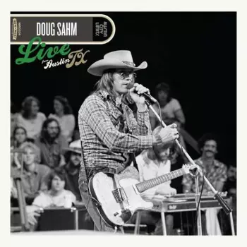Doug Sahm: Live From Austin TX