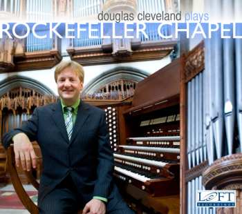 CD Douglas Cleveland: Douglas Cleveland Plays Rockefeller Chapel