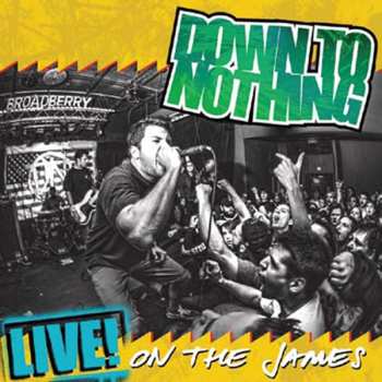 Album Down To Nothing: Live! On The James
