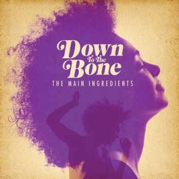 CD Down To The Bone: The Main Ingredients DIGI