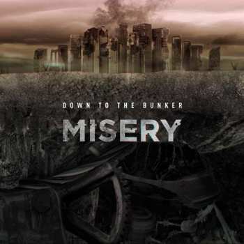 CD Down To The Bunker: Misery