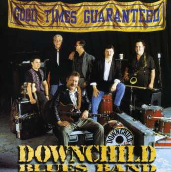 Album Downchild Blues Band: Good Times Guaranteed