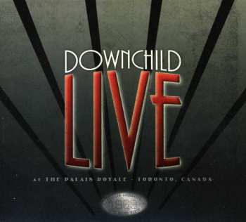 Album Downchild Blues Band: Live At The Palais Royale