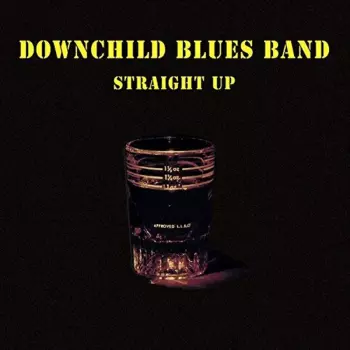 Downchild Blues Band: Straight Up