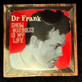 LP Dr. Frank: Show Business Is My Life