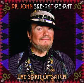 LP Dr. John: Ske-Dat-De-Dat The Spirit Of Satch