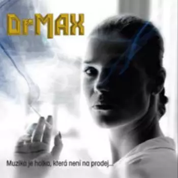 Dr. Max: Muzika Je Holka, Která Není Na Prodej...