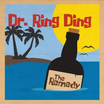 Dr. Ring-Ding: The Remedy