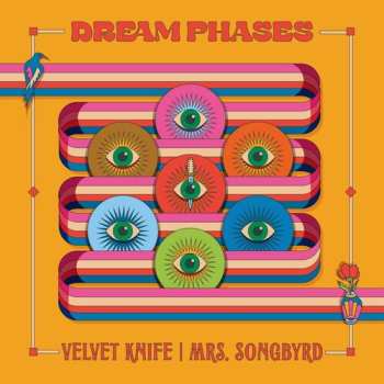 Album Dream Phases: Velvet Knife / Mrs. Songbird