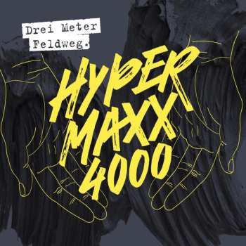 CD Drei Meter Feldweg: Hypermaxx 4000