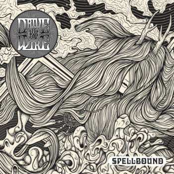 Album Drive By Wire: Spellbound