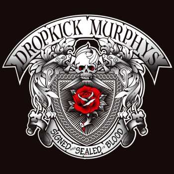 Album Dropkick Murphys: Signed And Sealed In Blood