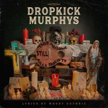Album Dropkick Murphys: This Machine Still Kills Fascists