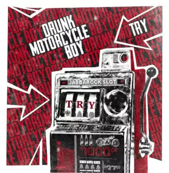 Drunk Motorcycle Boy: Try