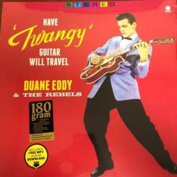 LP Duane Eddy: Have Twangy Guitar Will Travel