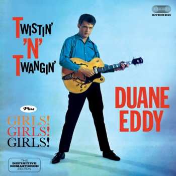 Album Duane Eddy: Twistin' 'N' Twangin' + Girls! Girls! Girls!