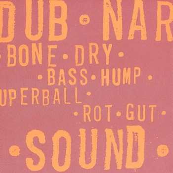 Album Dub Narcotic Sound System: Bone Dry