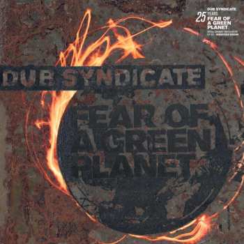 LP/CD Dub Syndicate: Fear Of A Green Planet (25th Anniv. Expanded Editi