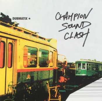 CD Dubmatix: Champion Sound Clash